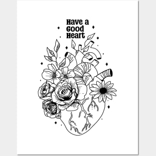 Have a Good Heart Posters and Art